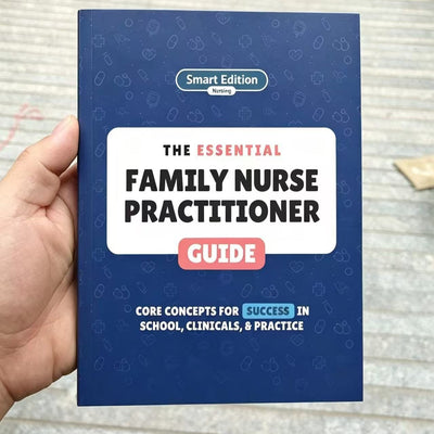 The Essential Family Nurse Practitioner Guide